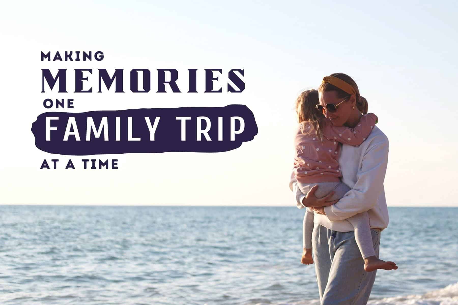 Travel Quote Making Memories