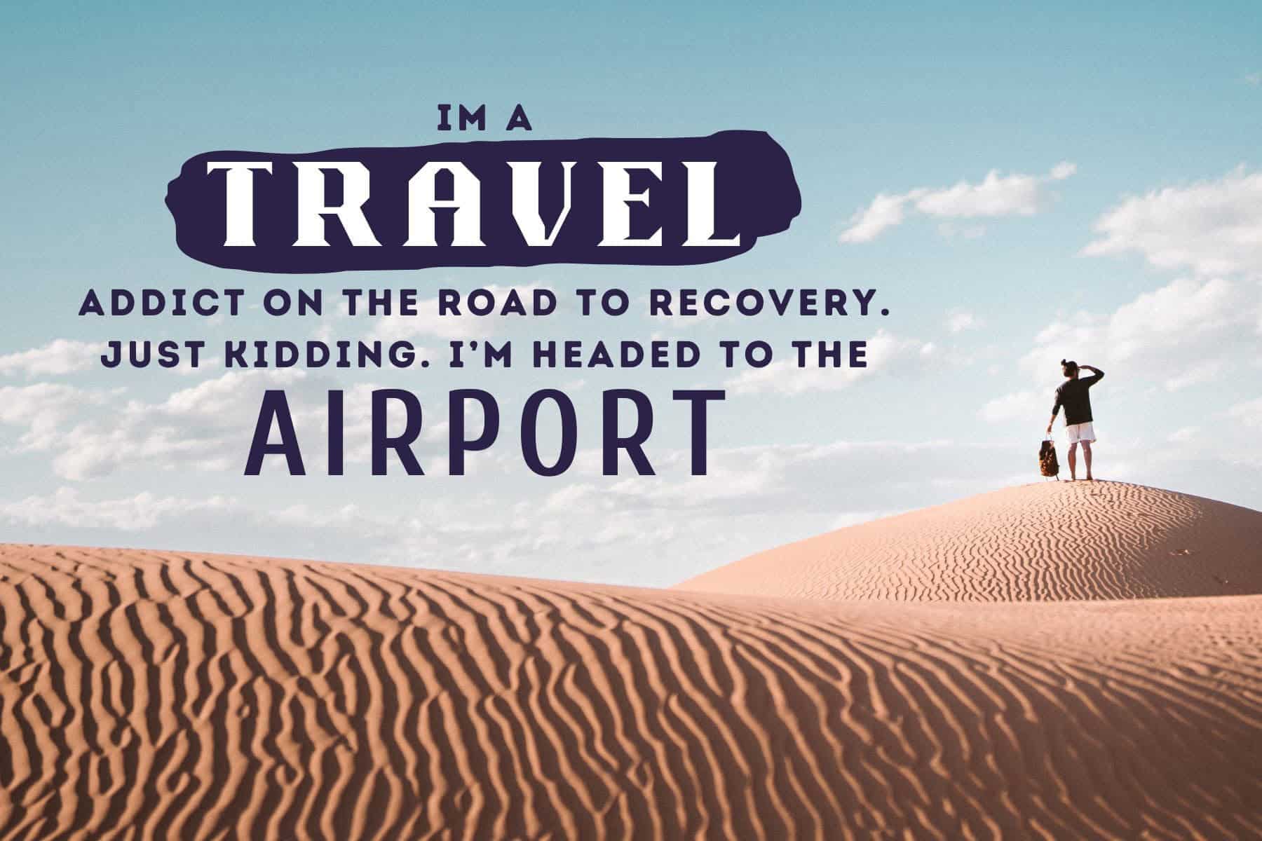 Travel Quote Travel Addicts